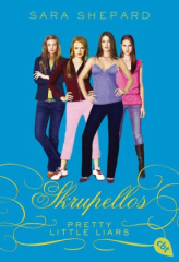 Pretty Little Liars - Skrupellos