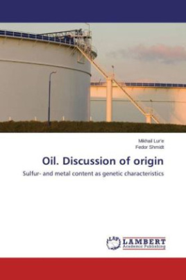 Oil. Discussion of origin