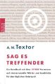 Sag es treffender