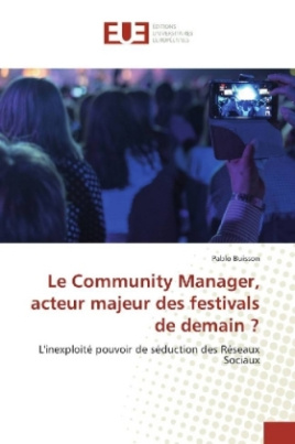 Le Community Manager, acteur majeur des festivals de demain ?