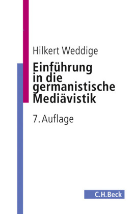 Einführung in die germanistische Mediävistik