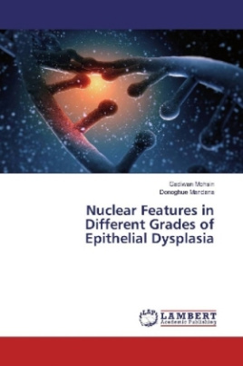 Nuclear Features in Different Grades of Epithelial Dysplasia