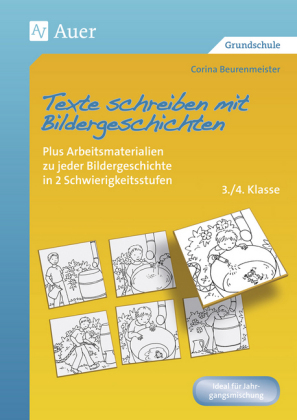 Texte schreiben mit Bildergeschichten 3./4. Klasse