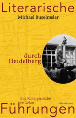 Literarische Führungen durch Heidelberg