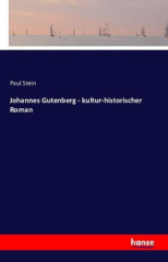 Johannes Gutenberg - kultur-historischer Roman