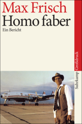 Homo faber, Großdruck