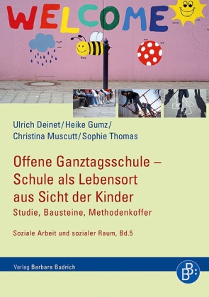 Offene Ganztagsschule - Schule als Lebensort aus Sicht der Kinder