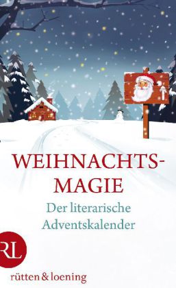 Weihnachtsmagie - Der literarische Adventskalender