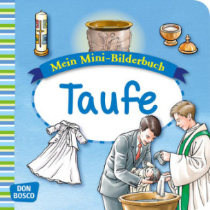 Mein Mini-Bilderbuch: Taufe