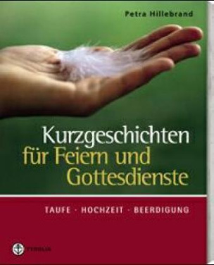 Kurzgeschichten für Feiern und Gottesdienste