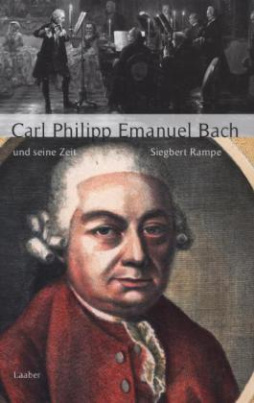 Carl Philipp Emanuel Bach und seine Zeit