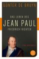 Das Leben des Jean Paul Friedrich Richter