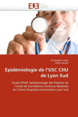 Epidémiologie de l'USC CHU de Lyon Sud