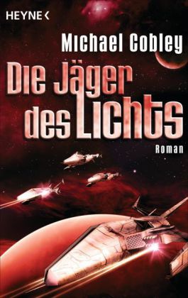 Die Jäger des Lichts