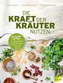 Die Kraft der Kräuter nutzen