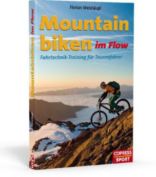 Mountainbiken im Flow - Fahrtechnik-Training für Tourenfahrer