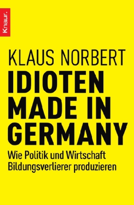 Idioten Made in Germany