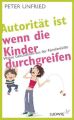 Autorität ist, wenn die Kinder durchgreifen