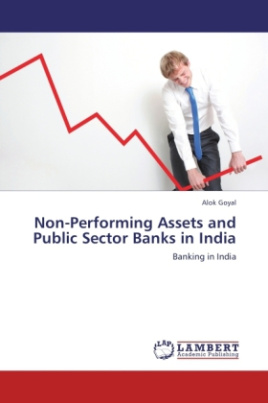 Non-Performing Assets and Public Sector Banks in India