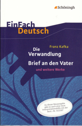 Die Verwandlung / Brief an den Vater und weitere Werke (Neubearbeitung)