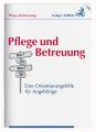 Pflege und Betreuung