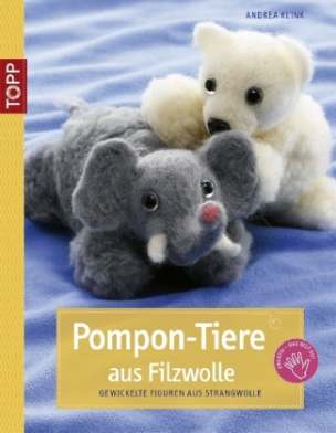 Pompon-Tiere aus Filzwolle