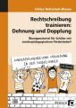 Rechtschreibung trainieren: Dehnung und Dopplung