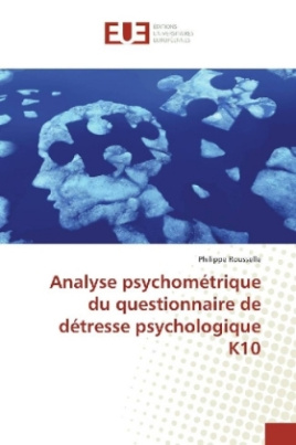 Analyse psychométrique du questionnaire de détresse psychologique K10
