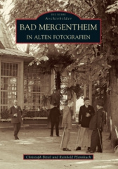 Bad Mergentheim in alten Fotografien