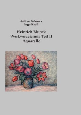 Heinrick Blunck Werkverzeichnis