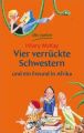 Vier verrückte Schwestern und ein Freund in Afrika