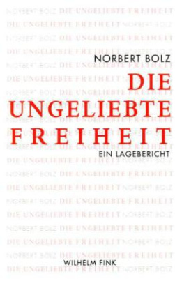 Die ungeliebte Freiheit