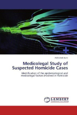 Medicolegal Study of Suspected Homicide Cases