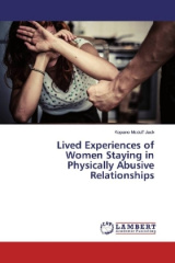 Lived Experiences of Women Staying in Physically Abusive Relationships