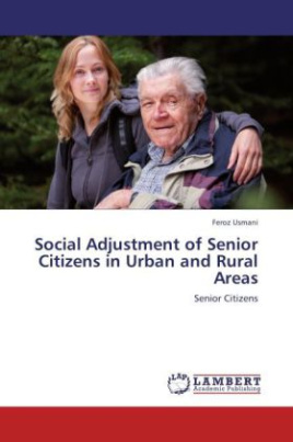 Social Adjustment of Senior Citizens in Urban and Rural Areas