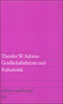 Gesellschaftstheorie und Kulturkritik