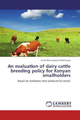 An evaluation of dairy cattle breeding policy for Kenyan smallholders