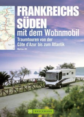 Frankreichs Süden mit dem Wohnmobil