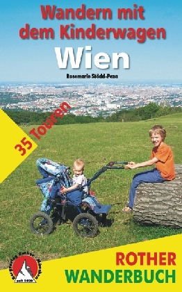 Rother Wanderbuch Wandern mit dem Kinderwagen, Wien