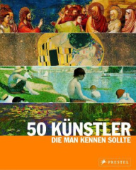 50 Künstler, die man kennen sollte