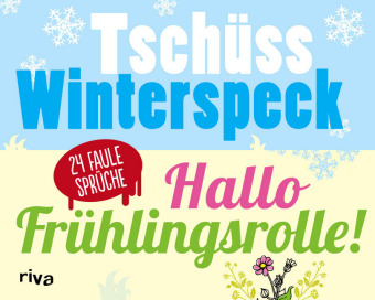 Tschüss Winterspeck, hallo Frühlingsrolle!