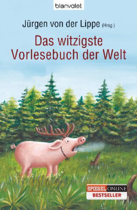 Das witzigste Vorlesebuch der Welt