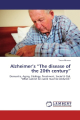 Alzheimer's The disease of the 20th century