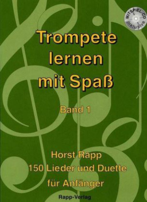 Trompete lernen mit Spaß, m. Audio-CD. Bd.1