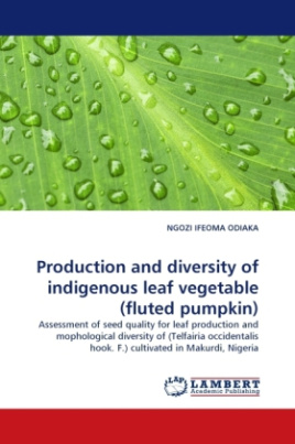 Production and diversity of indigenous leaf vegetable (fluted pumpkin)