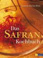 Das Safran Kochbuch