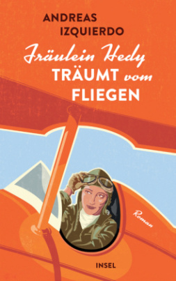 Fräulein Hedy träumt vom Fliegen