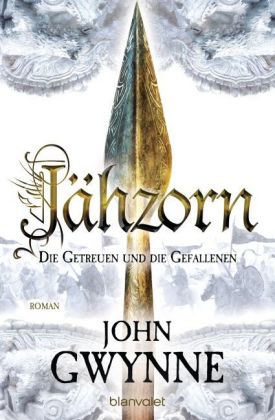 Jähzorn - Die Getreuen und die Gefallenen