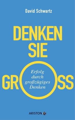 Denken Sie groß!