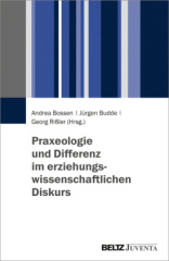 Praxeologie und Differenz im erziehungswissenschaftlichen Diskurs